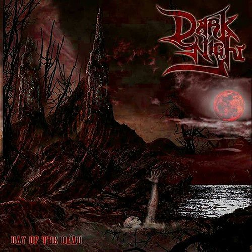 Dark Night - Day Of The Dead [CD]