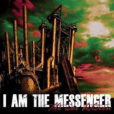 I Am The Messenger - The War Between [CD]