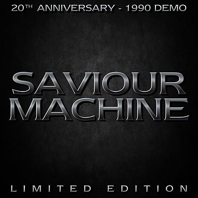 Saviour Machine - 20th Anniversary 1990 Demo [Digipak]
