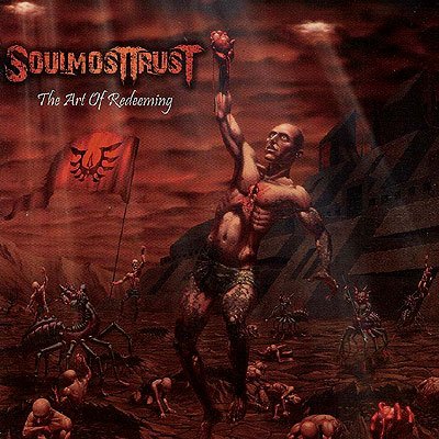 SoulmostTrust - The Art Of Redeeming [CD]